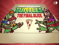Teenage Mutant Turtle Ninja Final Slice